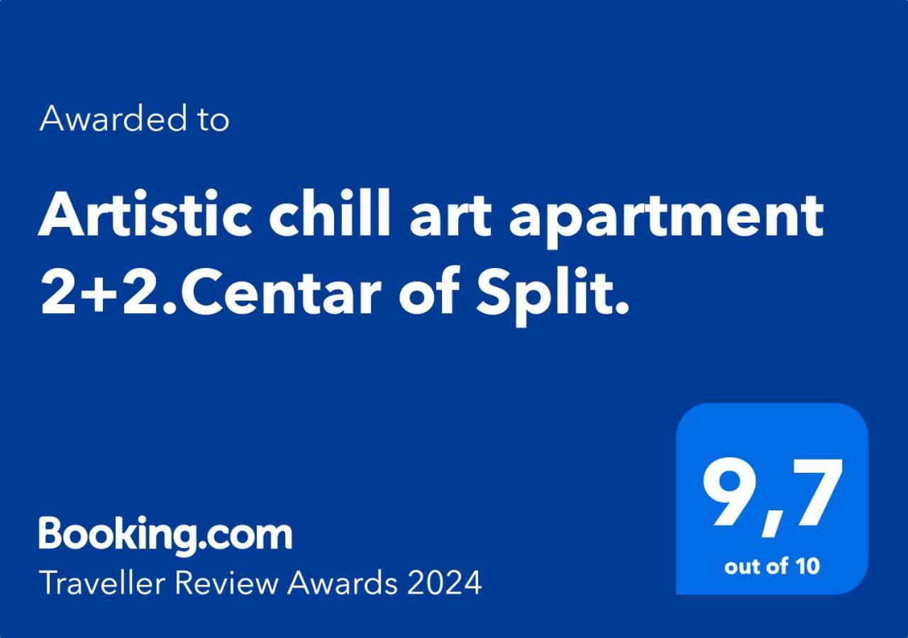 Artistic Chill Art Apartment 2+2.Centar Of Split. ภายนอก รูปภาพ